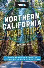 Moon Northern California Road Trips, Paperback by Thornton, Stuart; Anderson,...