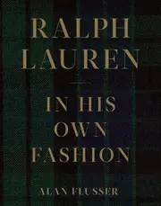 Ralph Lauren In His Own Fashion by Alan Flusser Paperback Book