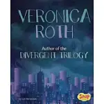 VERONICA ROTH: AUTHOR OF THE DIVERGENT TRILOGY