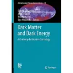 DARK MATTER AND DARK ENERGY: A CHALLENGE FOR MODERN COSMOLOGY