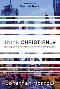 在飛比找三民網路書店優惠-Think Christianly