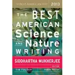 THE BEST AMERICAN SCIENCE AND NATURE WRITING 2013