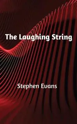 The Laughing String: Thoughts on Writing