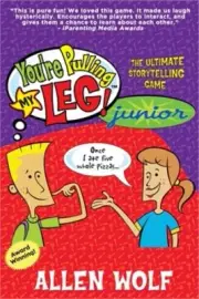 You're Pulling My Leg! Junior: The Ultimate Storytelling Game (Paperback or Soft