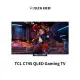 TCL｜55吋 QLED Gaming TV 智能連網液晶電視 55C745【水水家電】