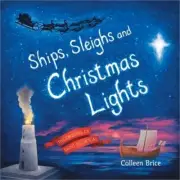 Ships, Sleighs and Christmas Lights: The Origins of Saint Nicholas (Paperback or