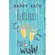 Happy 48th Birthday Make A Wish: 48th Birthday Gift / Journal / Notebook / Diary / Unique Greeting & Birthday Card Alternative