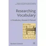 RESEARCHING VOCABULARY: A VOCABULARY RESEARCH MANUAL
