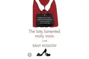 The Late, Lamented Molly Marx -Sally Koslow Novel Book