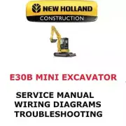 NEW HOLLAND E30B MINI EXCAVATOR MANUAL REPAIR ENGINE SHOP SERVICE PDF