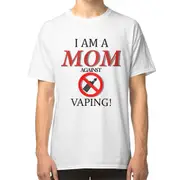 I am a MOM against VAPING! T-shirt