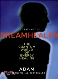 在飛比找三民網路書店優惠-The Path of the DreamHealer—Th