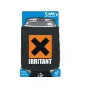 Irritant - Funny Novelty Stubby Holder With Base