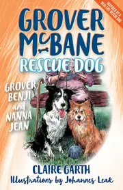 Grover McBane Rescue Dog: Grover, Benji and Nanna Jean (Book 3)