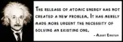 Wall Quote - ALBERT EINSTEIN - The release of atomic energy has not created a ne