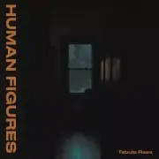 Human Figures - Tabula Rasa [New Vinyl LP]