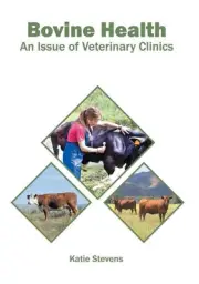 Bovine Health: An Issue of Veterinary Clinics by Katie Stevens (English) Hardcov