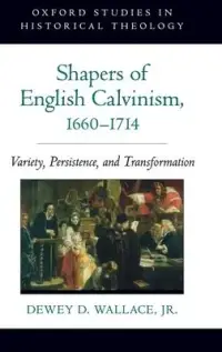 在飛比找博客來優惠-Shapers of English Calvinism, 