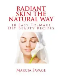 在飛比找博客來優惠-Radiant Skin the Natural Way: 