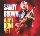 SAVOY BROWN Ain't Done Yet CD *SEALED*