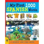 MY FIRST 1000 SPANISH WORDS: A SEARCH AND FIND BOOK