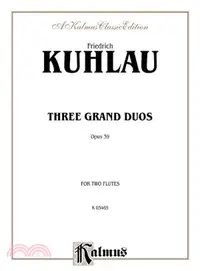 在飛比找三民網路書店優惠-Three Grand Duos Opus 39 ― For