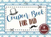 COUPON BOOK FOR DAD, FATHER'S DAY GIFT, FIFTY GIFT VOUCHES FOR FATHER