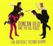 Difficult Second Album The - REID DUNCAN AND THE BIG HEADS CD