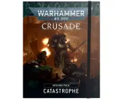Warhammer 40K Crusade Mission Pack: Catastrophe 40-52