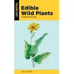 EDIBLE WILD PLANTS: A FALCON FIELD GUIDE