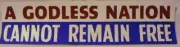 A GODLESS NATION CANNOT REMAIN FREE BUMPER STICKER AUTO