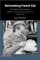 Reinventing French Aid：The Politics of Humanitarian Relief in French-Occupied Germany, 1945-1952