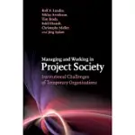 MANAGING AND WORKING IN PROJECT SOCIETY