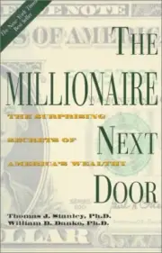 THE MILLIONAIRE NEXT DOOR: THE SURPRISING SECRETS OF By Thomas J. Stanley NEW
