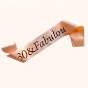 Rose Gold '30 & Fabulous' Birthday Party Sash