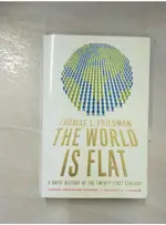 THE WORLD IS FLAT: A BRIEF HISTORY OF THE 【T9／原文小說_BDR】書寶二手書