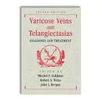 VARICOSE VEINS AND TELANGIECTASIAS: DIAGNOSIS AND TREATMENT, SECOND EDITION