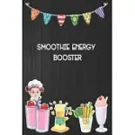SMOOTHIE ENERGY BOOSTER: BLANK RULED PROFESSIONAL SMOOTHIE RECIPE ORGANIZER JOURNAL NOTEBOOK TO WRITE-IN AND ORGANIZE ALL YOUR UNIQUE RECIPES A