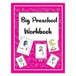 BIG PRESCHOOL WORKBOOK: A FUN WORK BOOK FOR LEARNING, COLORING AND MORE FOR KIDS AND CHILDRENS BETWEEN 4-8