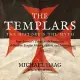 The Templars: The History and the Myth: From Solomon’s Temple to the Freemasons