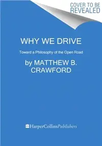 在飛比找三民網路書店優惠-Why We Drive：Toward a Philosop