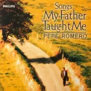 PEPE ROMERO - Songs My Father Taught Me CD NEW/SEALED