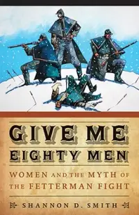 在飛比找博客來優惠-Give Me Eighty Men: Women and 