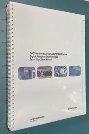 Tektronix 071-1733-01 DPO7000 & DSA / DPO70000 Series Oscilloscopes Quick Start