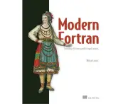 Modern Fortran:Building Efficient Parallel Applications