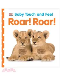 在飛比找三民網路書店優惠-Baby Touch and Feel Roar! Roar