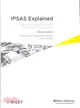 IPSAS Explained ─ A Summary of International Public Sector Accounting Standards