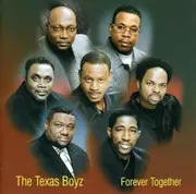 Forever Together - Texas Boyz CD