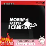 [二號館] MOVIN'AS FAST AS I CAN ！個性反光警示貼 汽車烏龜車貼紙