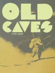 Old Caves by Tyler Landry 9781941250532 Paperback softback
